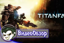 TITANFALL - Обзор игры by Mr.Joker